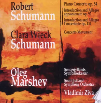 Piano Concerto Op. 54 - Introduction And Allegro Appassionato Op. 92 - Introduction And Allegro Concertante Op.134 - Concerto Movement