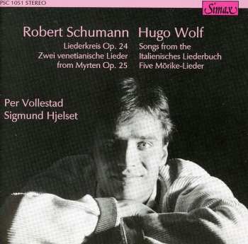 Album Robert Schumann: Liederkreis Op. 24 / Zwei Venetianische Lieder From Myrten Op. 25 / Songs From The Italienisches Liederbuch / Five Mörike-Lieder