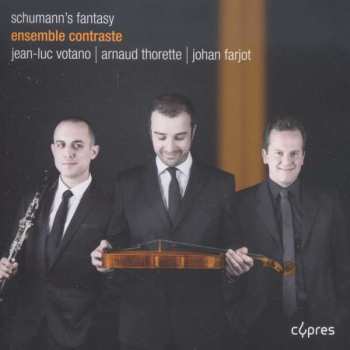 Album Robert Schumann: Kammermusik Für Klarinette "schunmann's Fantasy"