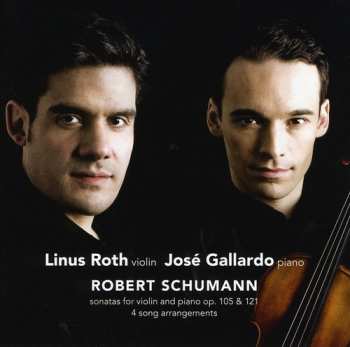 Album Robert Schumann: Sonatas For Violin And Piano Op. 105 & 121, 4 Song Arrangements