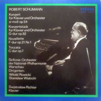 LP Robert Schumann: Konzert Für Klavier Und Orchester A-moll Op. 54 / Konzertstück Für Klavier Und Orchester G-dur Op. 92 / Novellette F-dur Op. 21 Nr. 1 / Toccata C-dur Op. 7