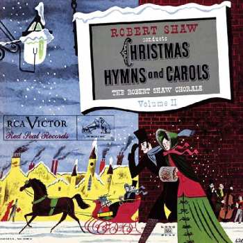CD Robert Shaw: Robert Shaw Conducts Christmas Hymns And Carols Volume II