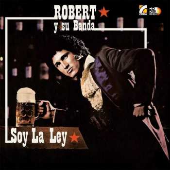 Album Robert Y Su Banda: Soy La Ley