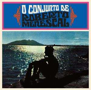 CD Roberto Menescal: O Conjunto De Roberto Menescal + Soul Beat Brazil