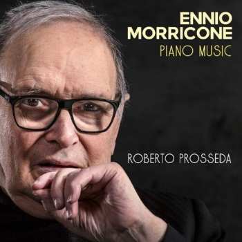 Album Roberto Prosseda: Ennio Morricone Piano Music