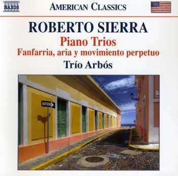 Album Trío Arbós: Piano Trios • Fanfarria, Aria Y Movimiento Perpetuo