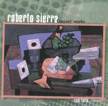 Album Roberto Sierra: Werke Für Klarinette