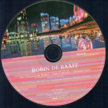 CD Robin de Raaff: Die Einsame Im Herbst • Flute Concerto • Megumi Suite