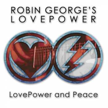 CD Robin George's Lovepower: LovePower And Peace