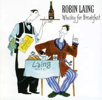 Robin Laing: Whisky For Breakfast