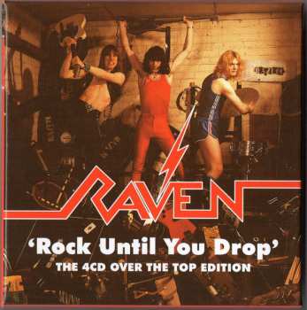 4CD/Dobozkészlet Raven: Rock Until You Drop (The 4CD Over The Top Edition)
