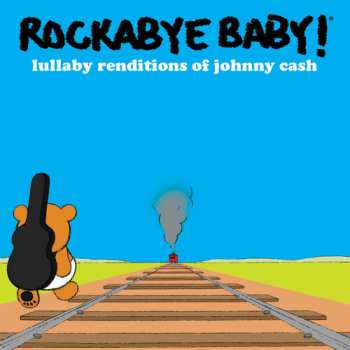 Album Rockabye Baby!: Lullaby Renditions Of Johnny Cash