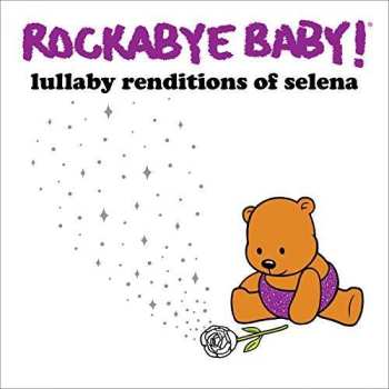 Album Rockabye Baby!: Lullaby Renditions Of Selena