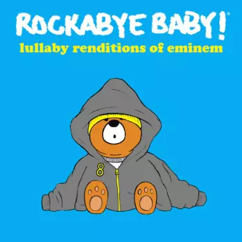 Rockabye Baby!: Rockabye Baby! Lullaby Renditions Of Eminem