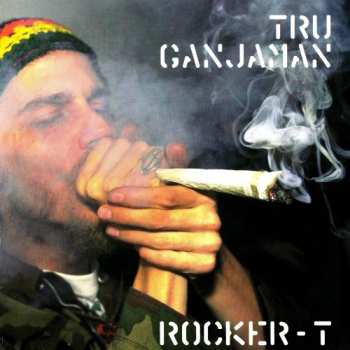 Album Rocker T: True Ganjaman EP