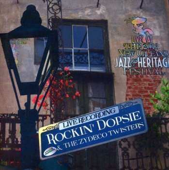 Album Rockin' Dopsie Jr. & The Zydeco Twisters: Live At The 2013 New Orleans Jazz & Heritage Festival
