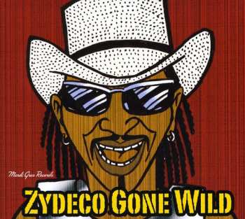 Album Rockin' Dopsie Jr. & The Zydeco Twisters: Zydeco Gone Wild