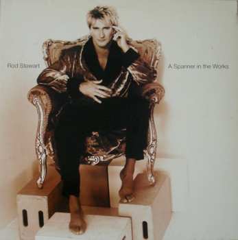 LP Rod Stewart: A Spanner In The Works