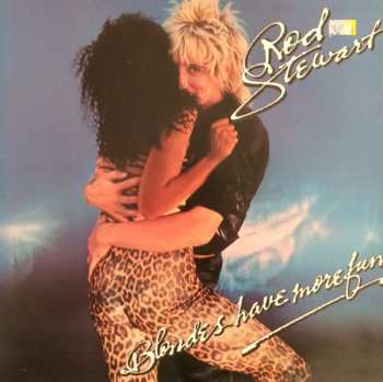 LP Rod Stewart: Blondes Have More Fun