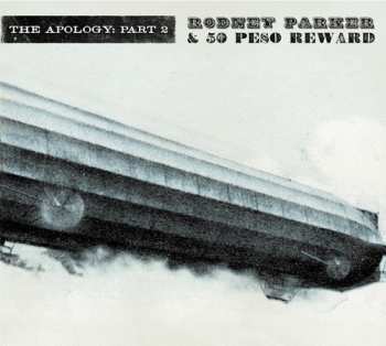 Album Rodney Parker & Fifty Peso Reward: The Apology: Part 2
