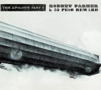 Rodney Parker & Fifty Peso Reward: The Apology: Part 2
