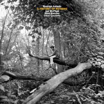 Album Joe McPhee: A History of Nothing