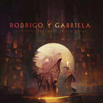 LP Rodrigo Y Gabriela: In Between Thoughts...a New World (col.lp)