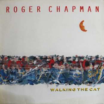 LP Roger Chapman: Walking The Cat
