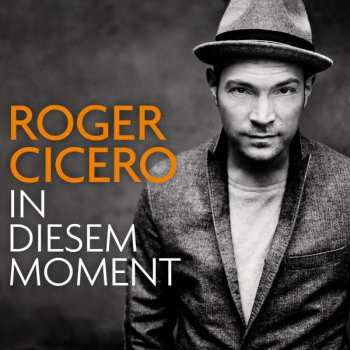 CD Roger Cicero: In Diesem Moment