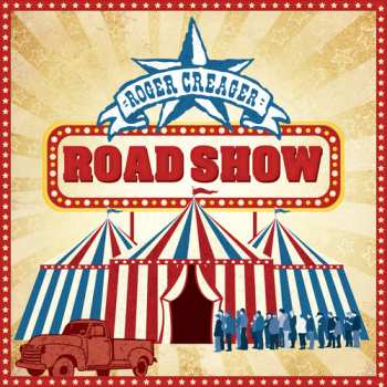 Album Roger Creager: Road Show
