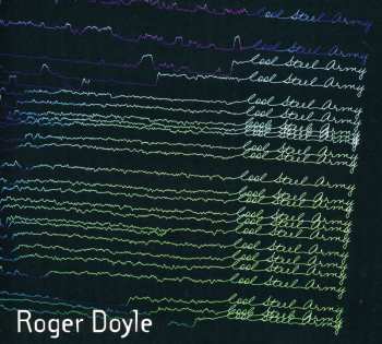 Album Roger Doyle: Cool Steel Army