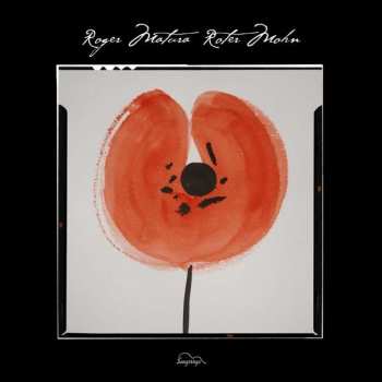 LP Roger Matura: Roter Mohn
