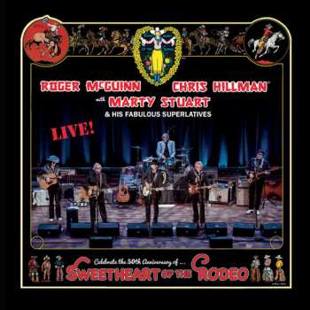 Album Chris Hillman: Celebrate The 50th Anniversary Of ... Sweetheart Of The Rodeo: Live!