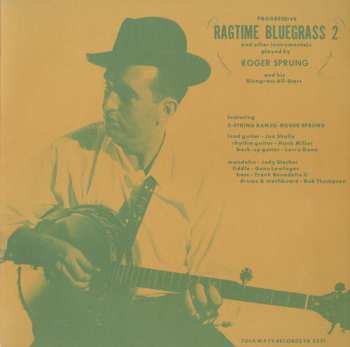 Album Roger Sprung: Progressive Ragtime Bluegrass 2 And Other Instrumentals