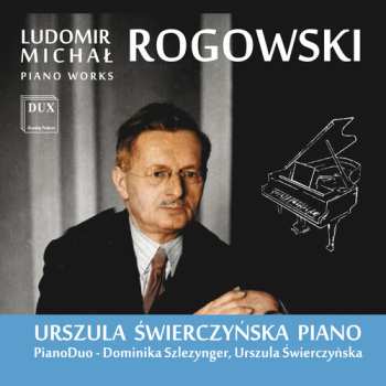 Album Rogowski / Swierczynska / Szlezynger: Piano Works