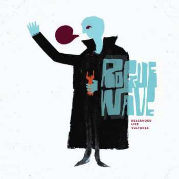 LP Rogue Wave: Descended Like Vultures