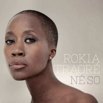 Album Rokia Traoré: Né So