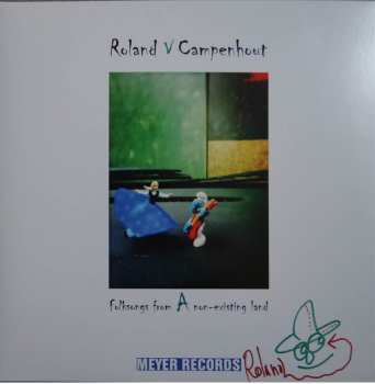 LP Roland Van Campenhout: Folksongs From A Non-Existing Land