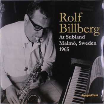 Album Rolf Bilberg: At Subland, Malmö, Sweden 1965