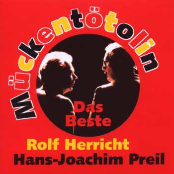 CD Rolf Herricht & Hans-Joachim Preil: Mückentötolin - Das Beste