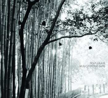 Album Rolf Julius: Music For The Ears - Small Music No. 1