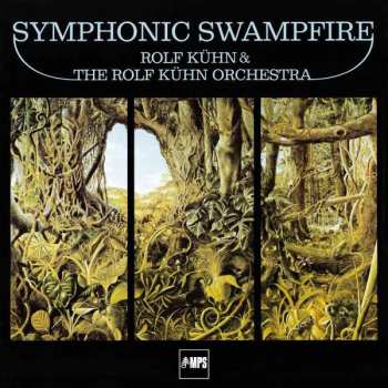 LP Rolf Kuehn & His Orchestra: Symphonic Swampfire