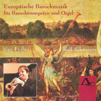 CD Rolf Schweizer: Europäische Barockmusik für Barocktrompeten und Orgel