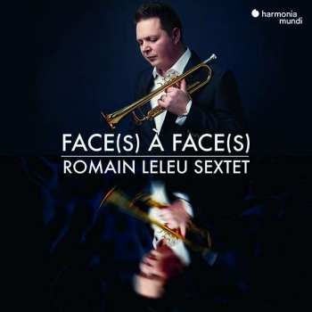 CD Romain Leleu Sextet: Face(s) à Face(s)