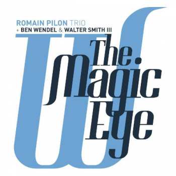 CD Walter Smith III: The Magic Eye