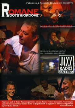 DVD Romane: Roots & Groove: Live At The Sunset