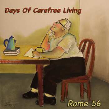 CD Rome 56: Days Of Carefree Living
