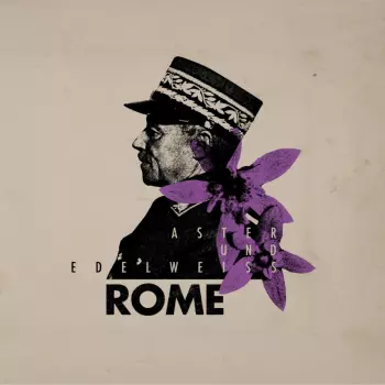Rome: Aster und Edelweiß