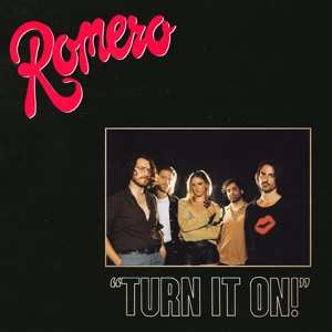 LP Romero: "Turn It On!"