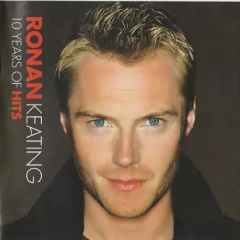 Ronan Keating: 10 Years Of Hits
